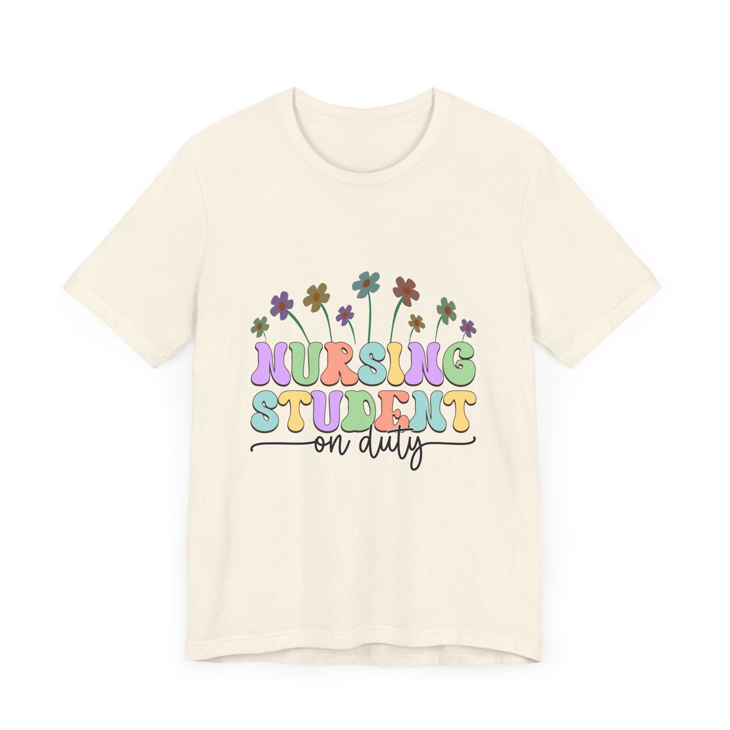 Nursing Student On Duty Tee